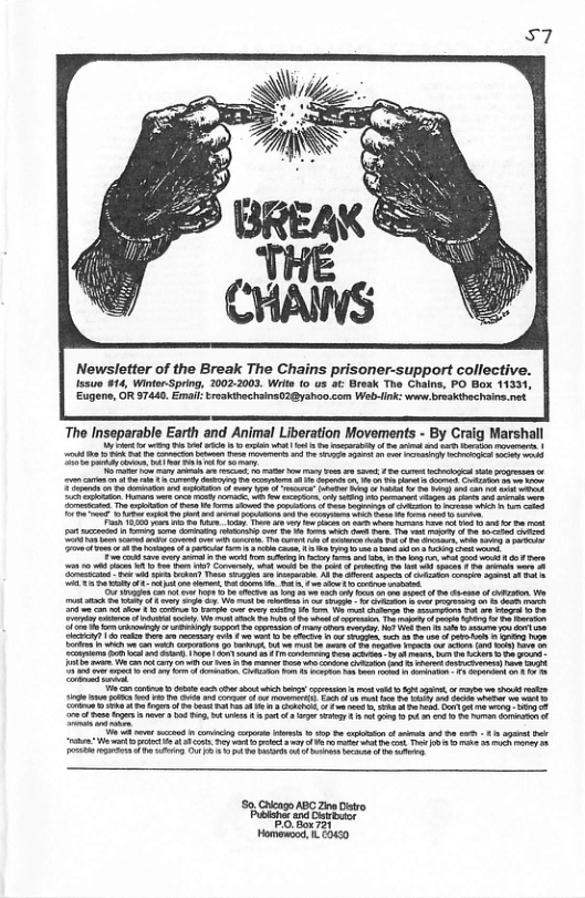 Newsletter of the Break The Chains prisoner-support collective. s #14, Winter-Spring, 1002-2003. Wit (0 us at: Break The Chaine, PO Box 11331, The Inseparable Earth and Animal Liberation Movements - By Craig Marshall i o e i i i it s it 8 o s